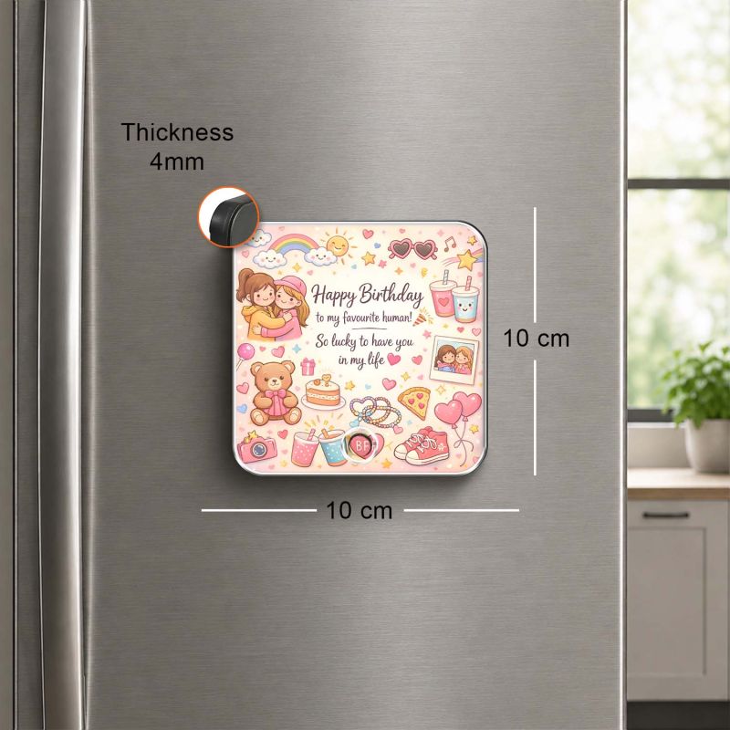 Happy Birthday to My Favourite Human Quote Musical Fridge Magnet with Rechargeable Speaker | Birthday Gift for Best Friend, Girlfriend, Sister | Birthday Return Gift